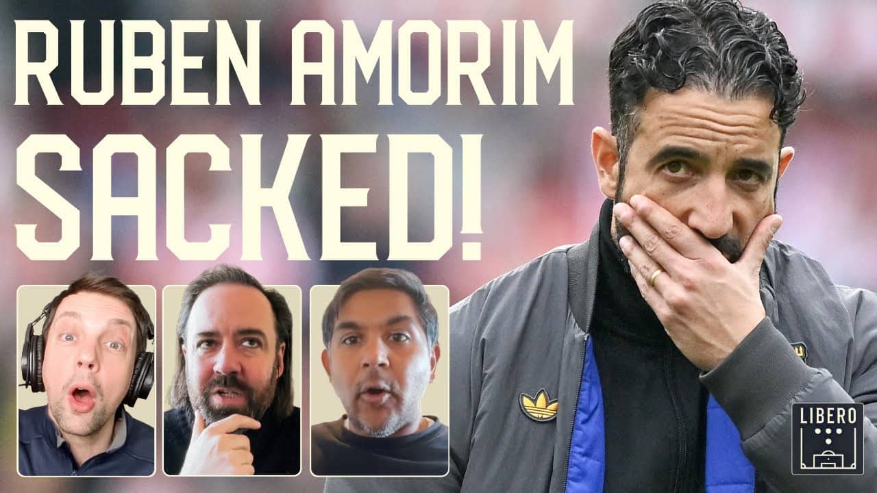 The Downfall Of Ruben Amorim | Libero 085