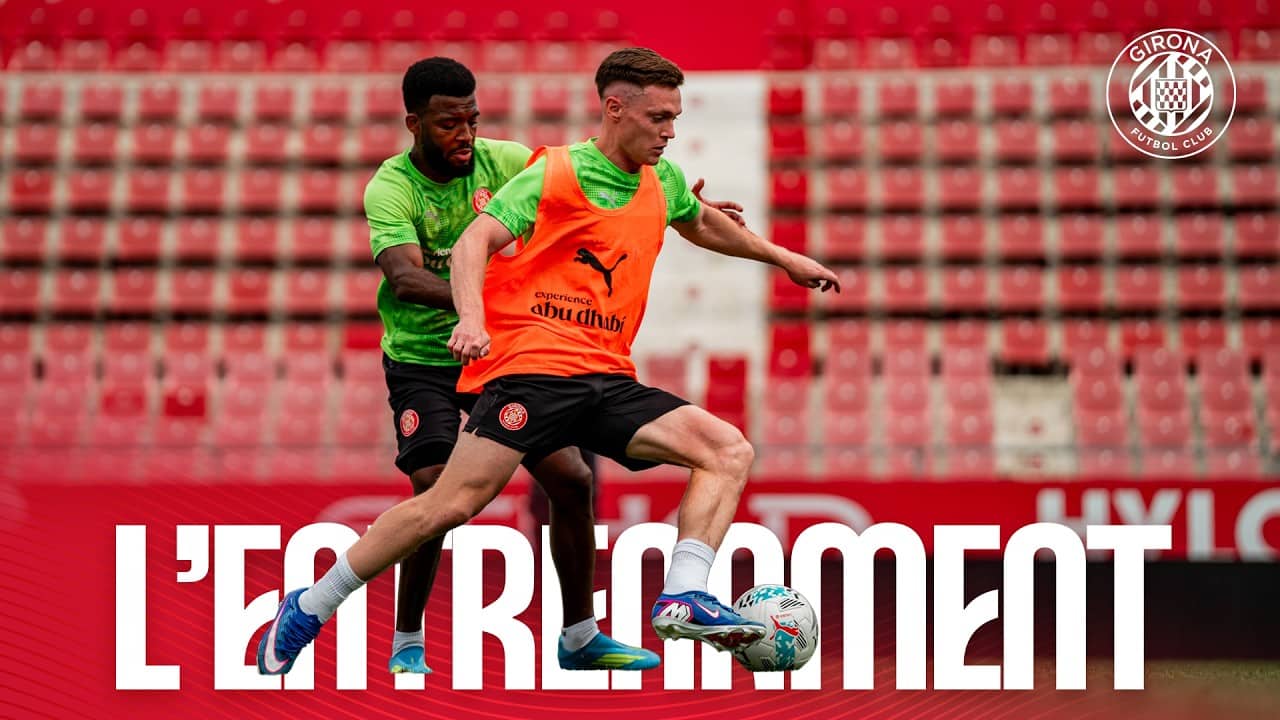 💪 L'ENTRENAMENT PREVI AL GIRONA 🆚 MALLORCA | GIRONA FC