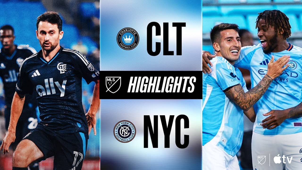 Charlotte FC vs. New York City FC | Full Match Highlights
