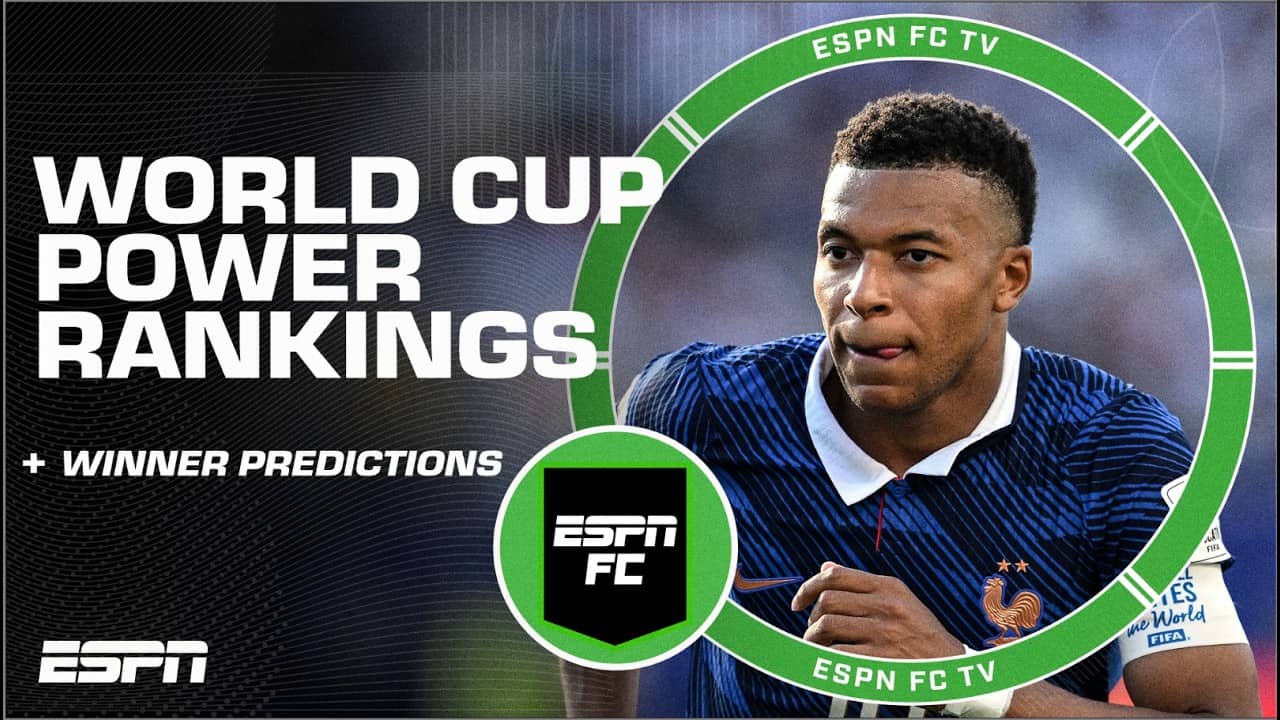 ESPN FC provides World Cup POWER RANKINGS 👀