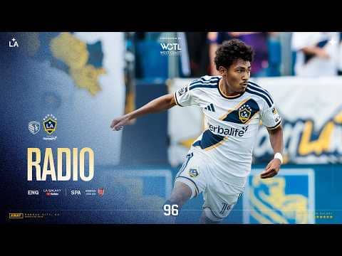 RADIO STREAM: LA Galaxy at Sporting Kansas City | 05.13.26