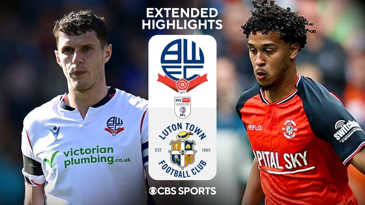 Bolton Wanderers vs. Luton Town: Extended Highlights | EFL League One | CBS Sports Golazo