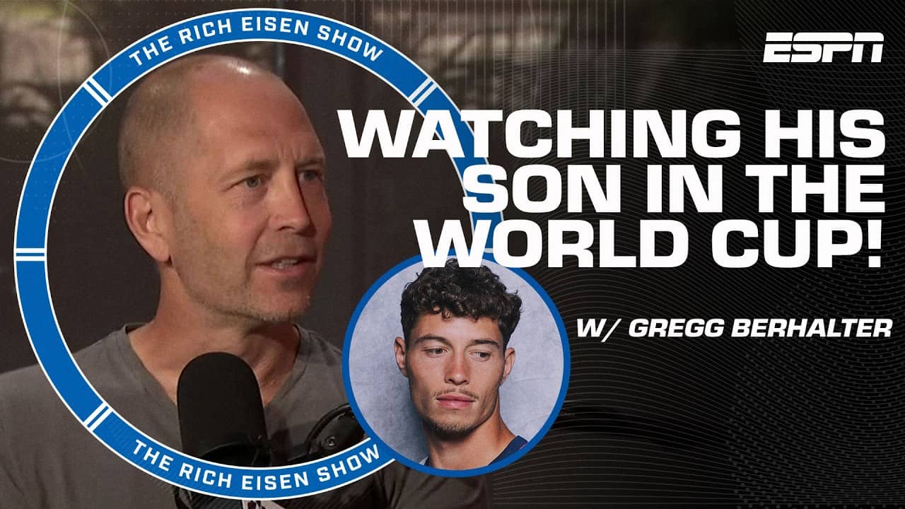 Gregg Berhalter has a 'TREMENDOUS AMOUNT PRIDE' for son Sebastian on the USMNT | The Rich Eisen Show