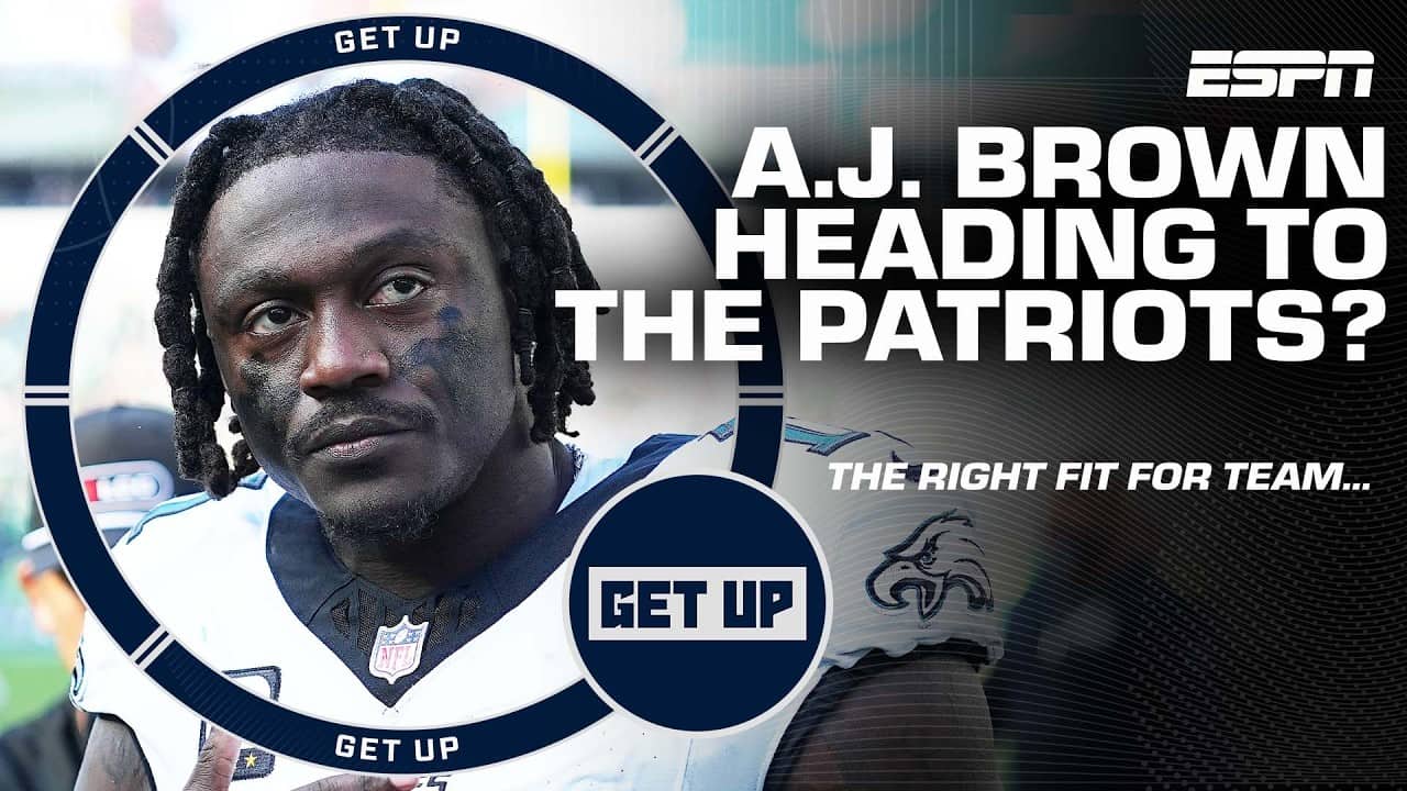 Is A.J. Brown a good fit for the New England Patriots? | Get Up