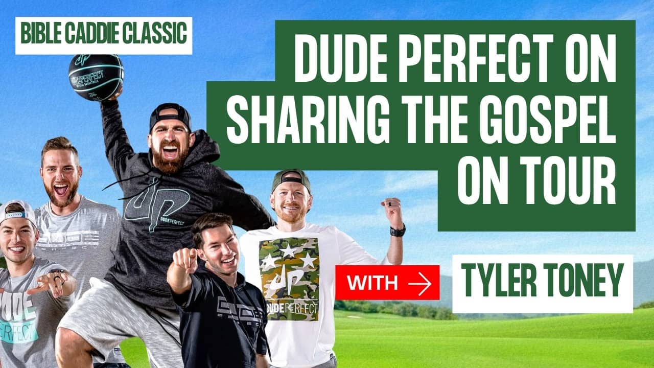 Why Dude Perfect Shares the Gospel on Tour | Bible Caddie Classic