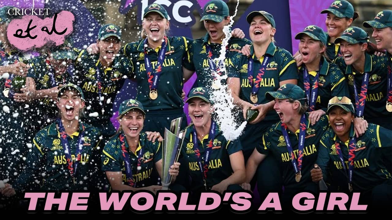 THE WORLD'S A GIRL: Australia Are T20 Champions