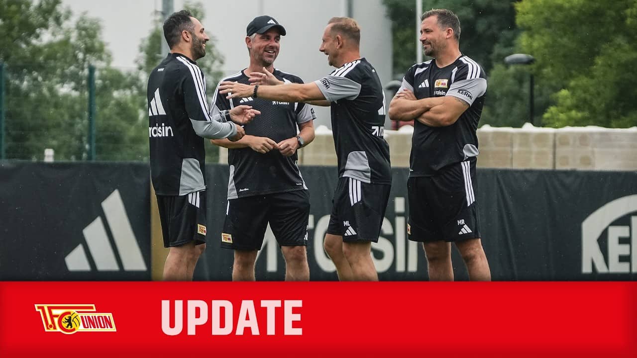 "Wir haben eine gute Energie!" | Update | 1. FC Union Berlin