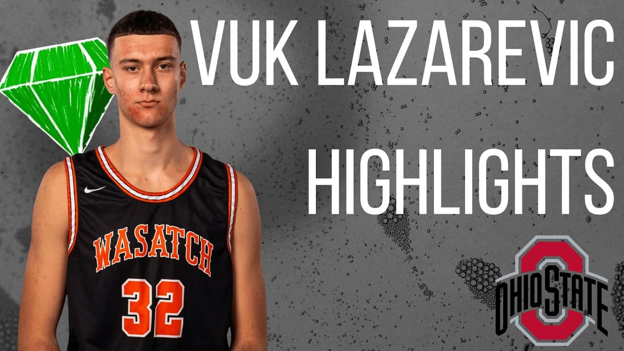 Ohio State Lands Hidden Gem? Vuk Lazarevic Ultimate Highlights 🎥
