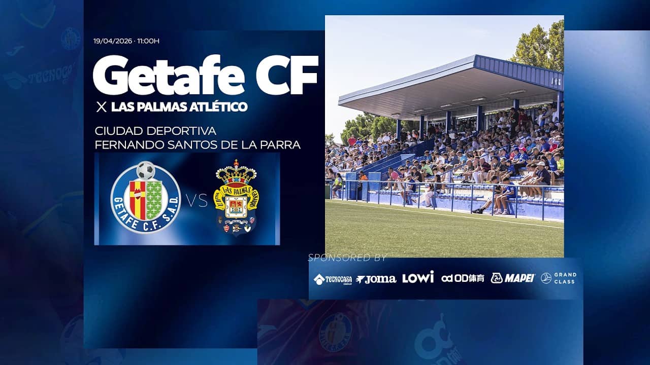 Getafe CF 'B' vs Las Palmas Atlético