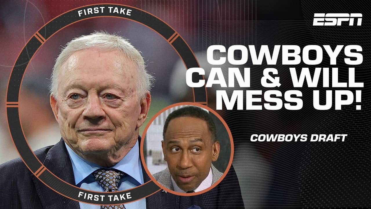 Stephen A. ALWAYS COUNTS on the Cowboys to mess up: It can START on draft night! | First Take