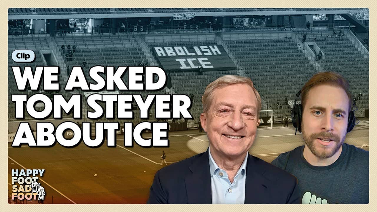 Tom Steyer Talks to an LAFC Fan about Soccer, Abolishing ICE, Billionaires, and The 3252