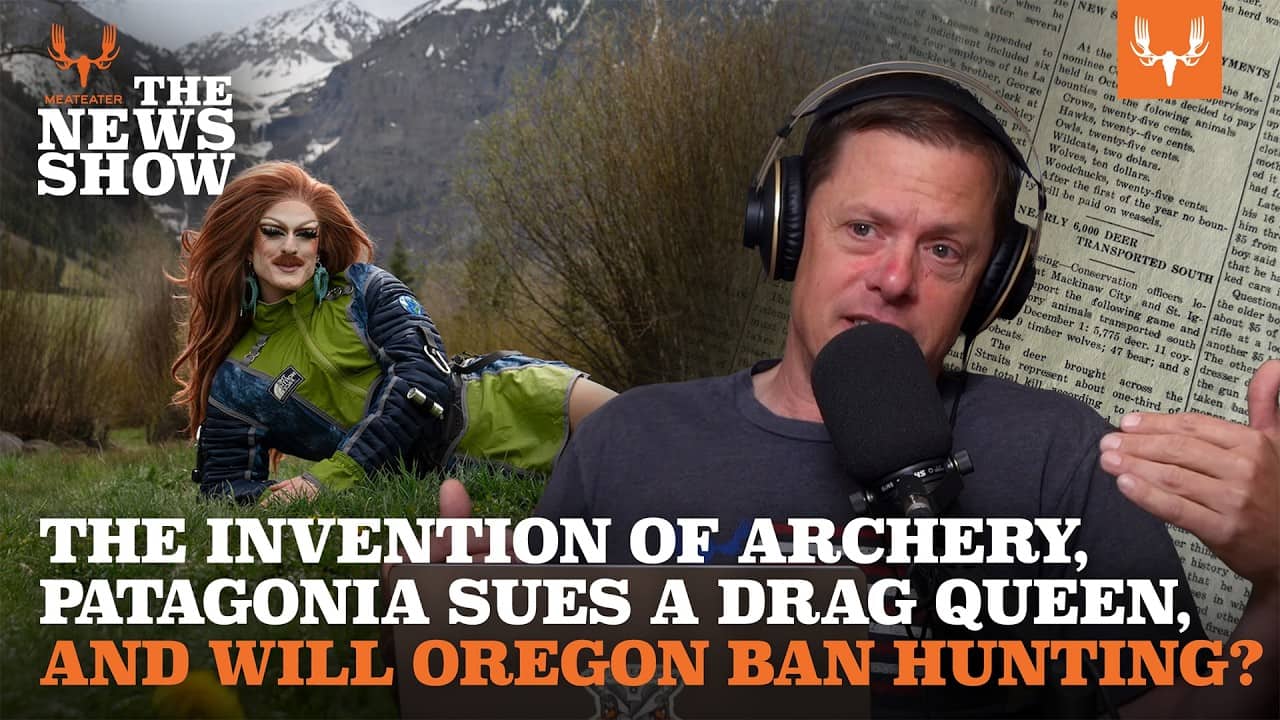 Archery's Invention, Patagonia Sues a Drag Queen, Will Oregon Ban Hunting? | The News Show Ep. 884