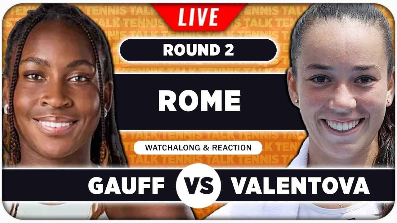 GAUFF vs VALENTOVA • WTA Rome 2026 • LIVE Tennis Watchalong