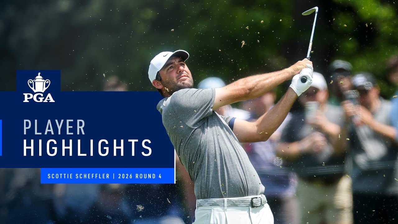 Scottie Scheffler | Round 4 Highlights | 2026 PGA Championship