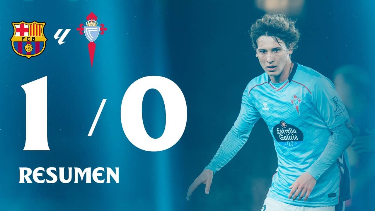 FC Barcelona vs Celta (1-0) | Resumen y goles | Highlights LALIGA EA SPORTS
