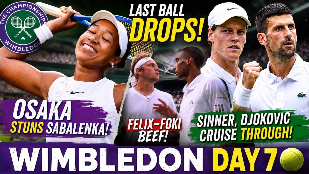 Last Ball Drops Wimbledon: Osaka stuns Sabalenka | Sinner, Djokovic cruise through