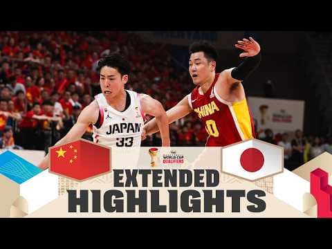 China 🇨🇳 v Japan 🇯🇵 | Extended Highlights | FIBA Basketball World Cup 2027 Asian Qualifiers