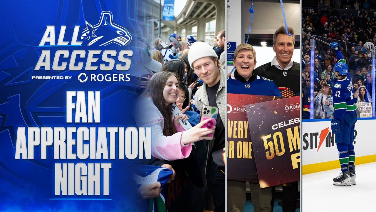 Fan Appreciation Night on Final Vancouver Canucks Home Game of 2025.26 Season | ALL ACCESS