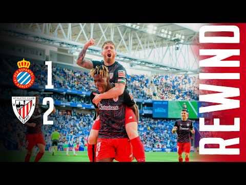REWIND | Espanyol 1-2 Athletic Club | IÑAKI y NICO WILLIAMS deciden fuera de casa | Temp. 2022-2023