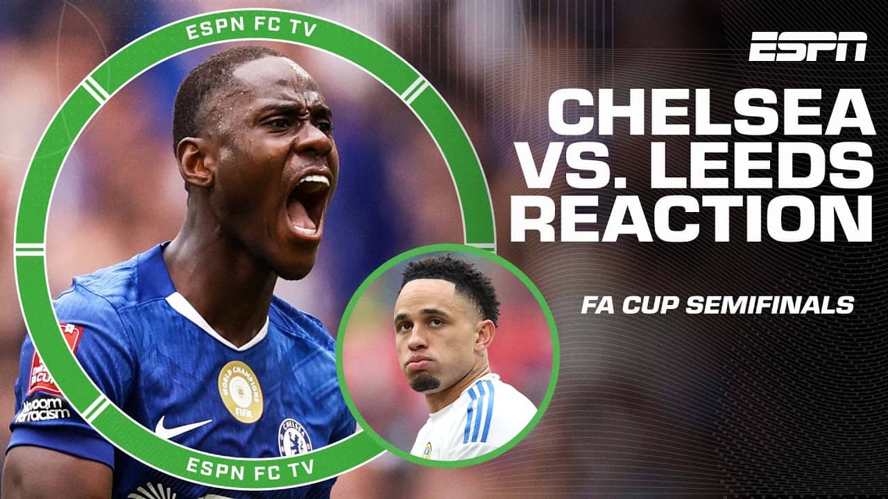 Chelsea vs. Leeds reaction ⚽ Was it more about Chelsea's win or Leeds loss? | ESPN FC