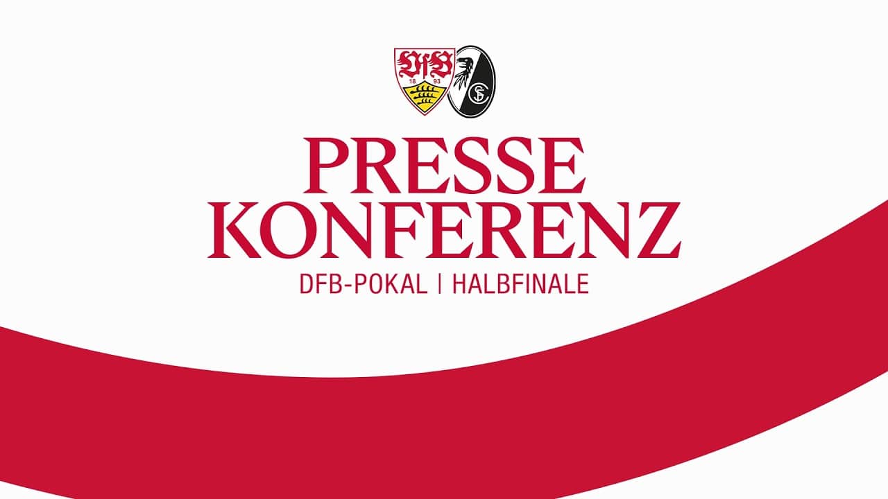 LIVE Pressekonferenz: VfB Stuttgart - SC Freiburg | DFB-Pokal