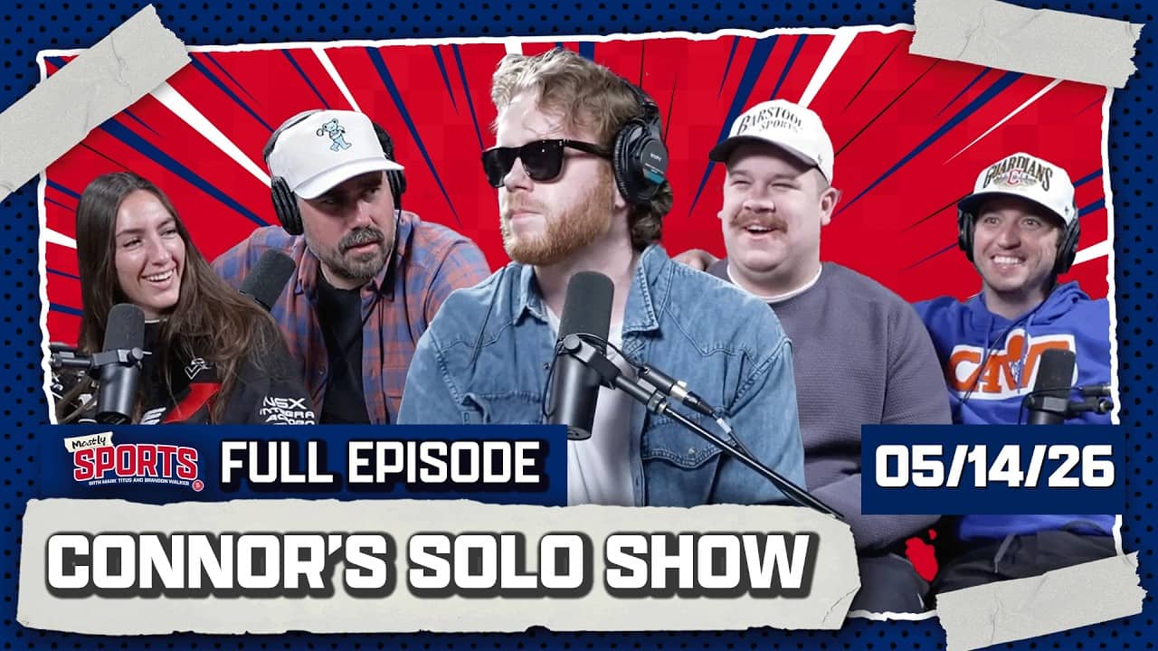 Mostly Ladies, Surviving Barstool Preview, & Connor's White Whale | Mostly Sports EP 652 | 5.14.26