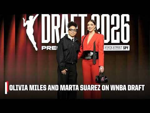 Oliva Miles and Marta Suarez talk about the WNBA Draft | WNBA on ESPN