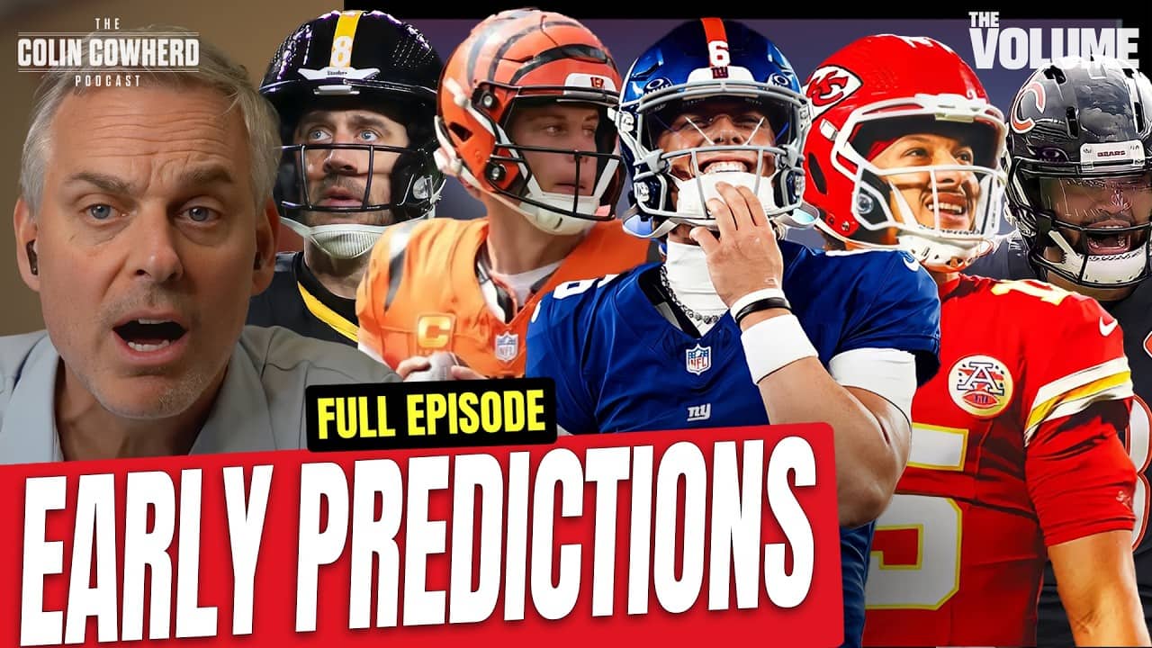 Colin Cowherd’s EARLY 2026 NFL PREDICTIONS: Bengals, Giants, Chiefs, Bears, Steelers, Patriots
