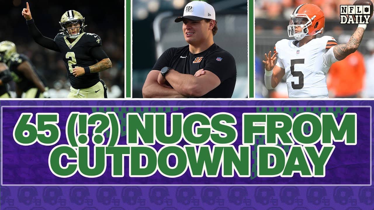 65 (?!) Nuggets from NFL Roster Cutdown Day