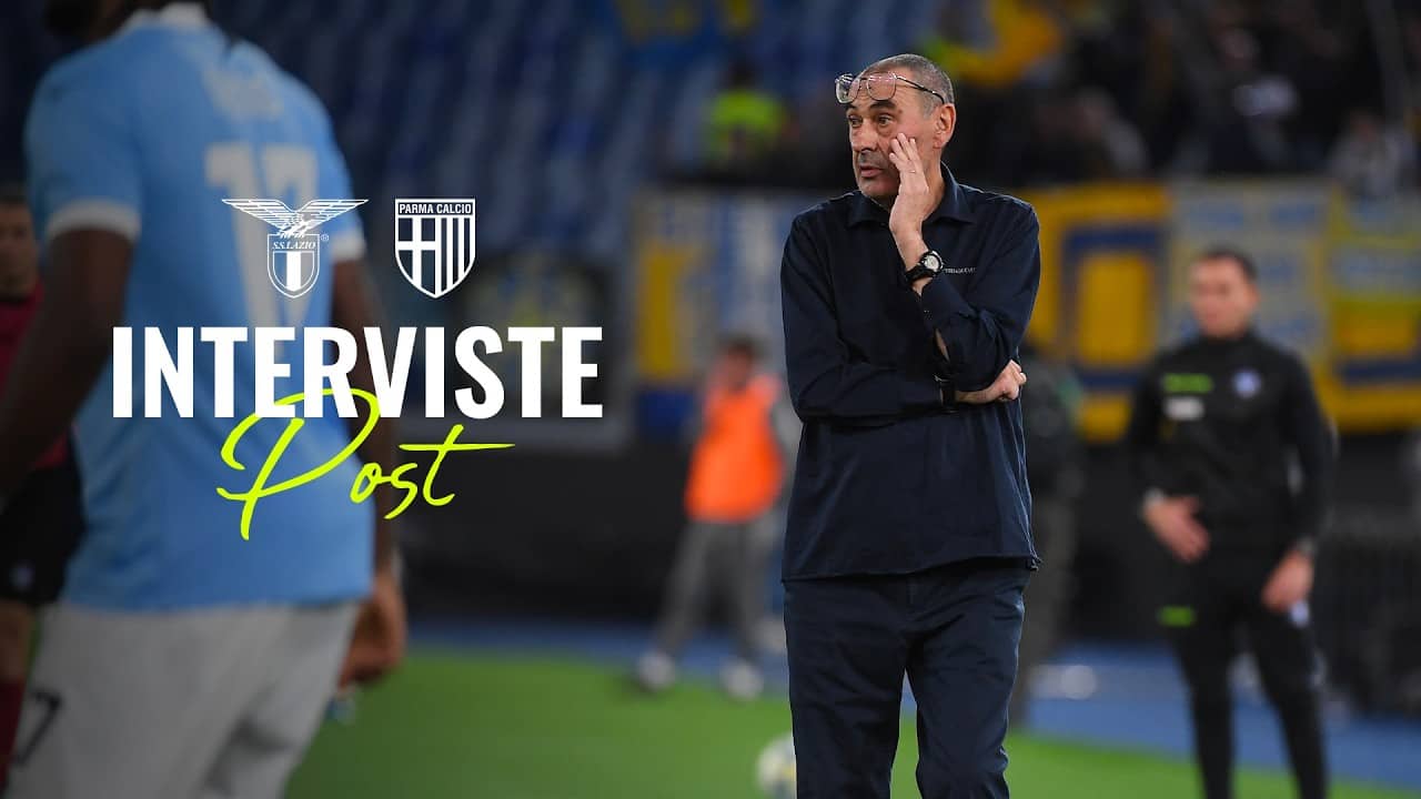 🗣️ LE INTERVISTE A MISTER SARRI E PROVSTGAARD | LAZIO-PARMA 1-1