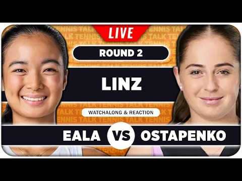 EALA vs OSTAPENKO • WTA Linz 2026 • LIVE Tennis Watchalong