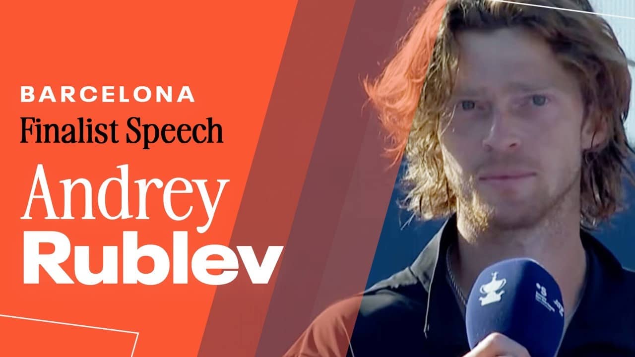 Andrey Rublev Finalist Speech | 2026 Barcelona