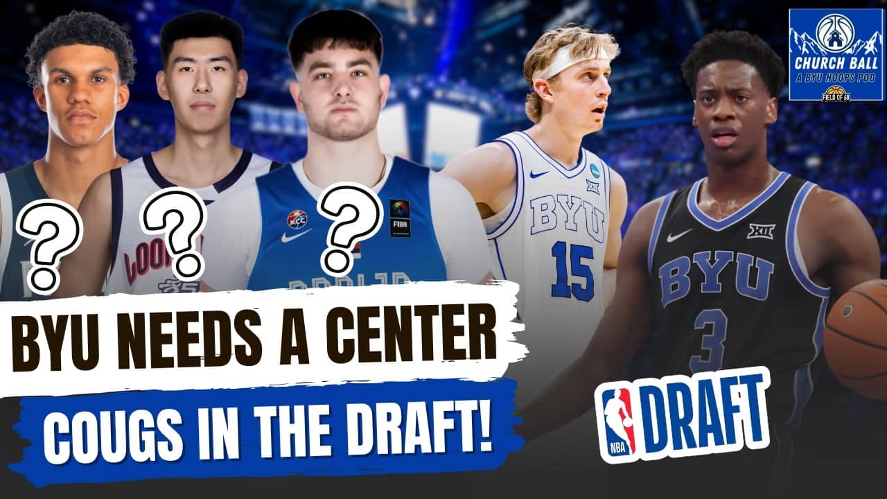 BYU's Center Search CONTINUES | Richie Saunders & AJ Dybantsa NBA Draft Buzz | Church Ball