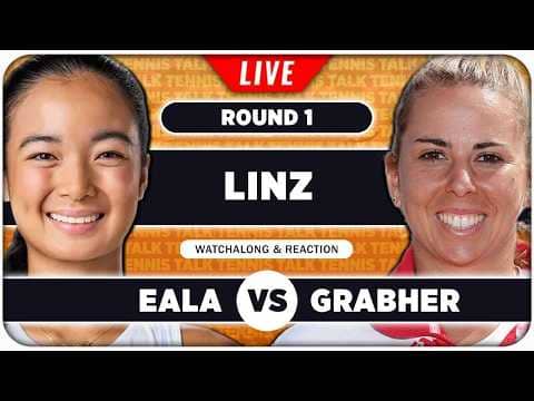 EALA vs GRABHER • WTA Linz 2026 • LIVE Tennis Watchalong