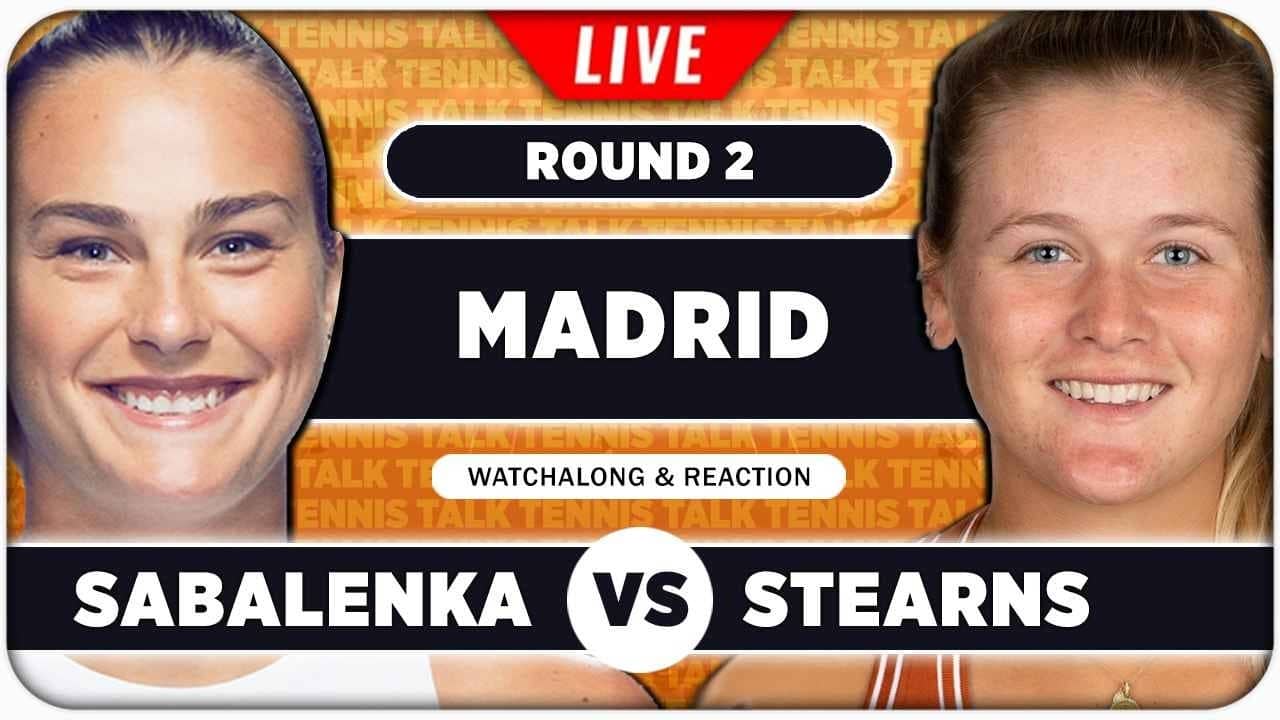 SABALENKA vs STEARNS • WTA Madrid 2026 • LIVE Tennis Watchalong
