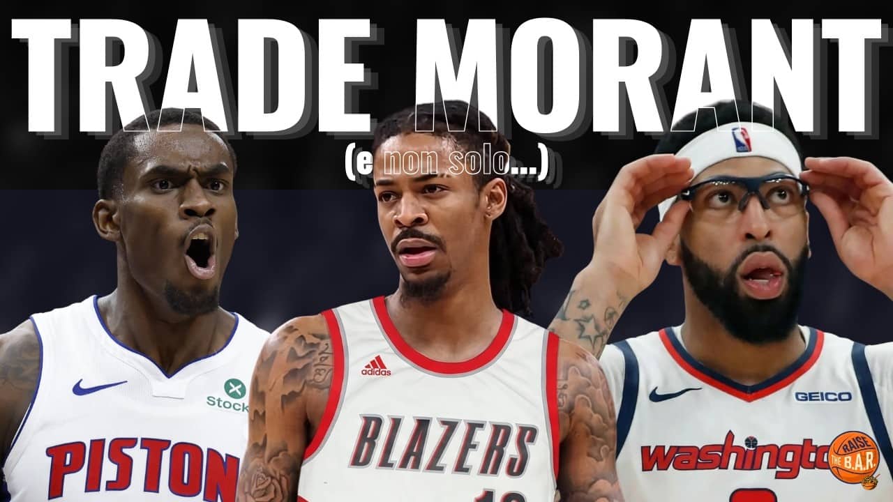 L'inaspettata fine di JA MORANT - Analisi della TRADE | Scenari alla vigilia della FREE AGENCY