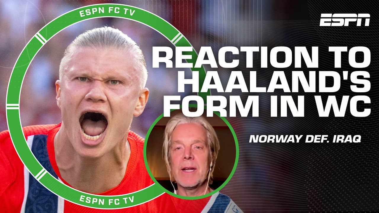 Jan Age Fjortoft praises Erling Haaland in Norway's World Cup win 👏 'He was on a MISSION!  | ESPN FC