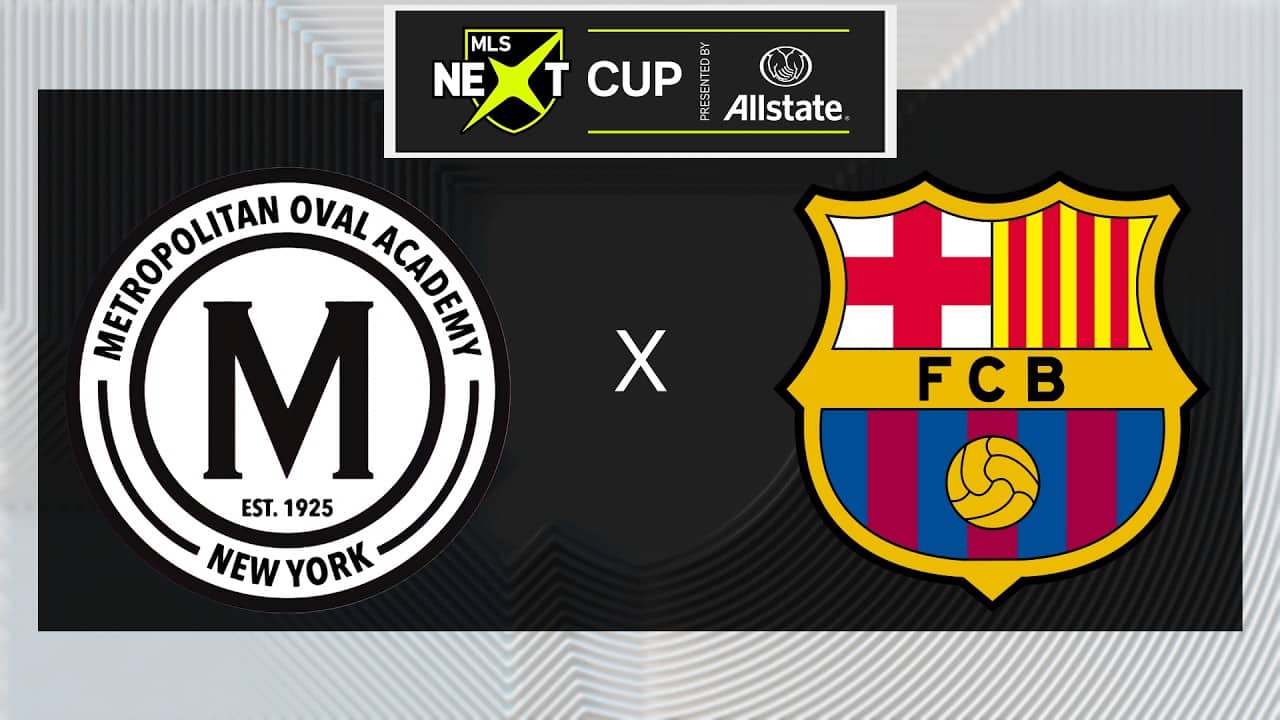 MLS NEXT Cup: U16 Metropolitan Oval vs Barca Residency Academy | May 28, 2026