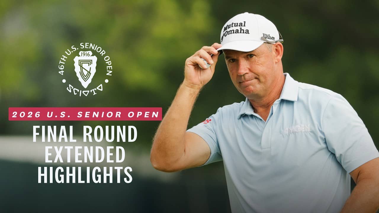 2026 U.S. Senior Open Highlights: Final Round, Extended Action from Scioto Country Club