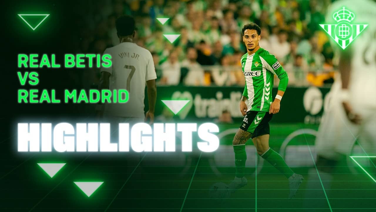 Resumen del partido Real Betis - Real Madrid | HIGHLIGHTS | Real BETIS Balompié