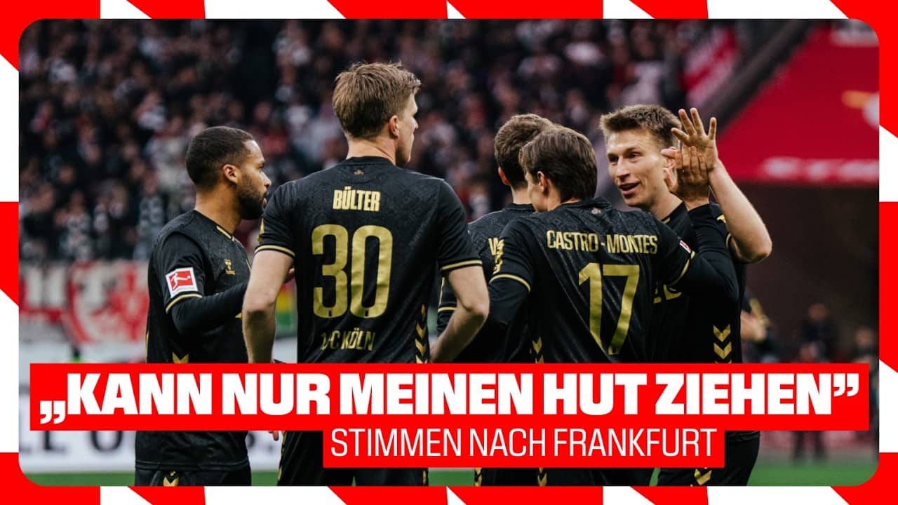 Stimmen nach dem 2:2 in Frankfurt | 28. Spieltag | Saison 2025/26 | 1. FC Köln