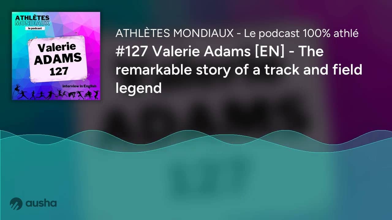 #127 Valerie Adams [EN] - The remarkable story of a track and field legend