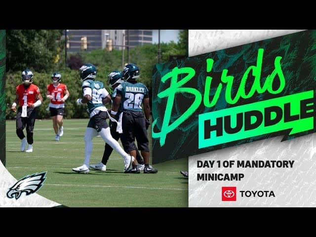 Takeaways from Day 1 of Eagles mandatory minicamp | Birds Huddle