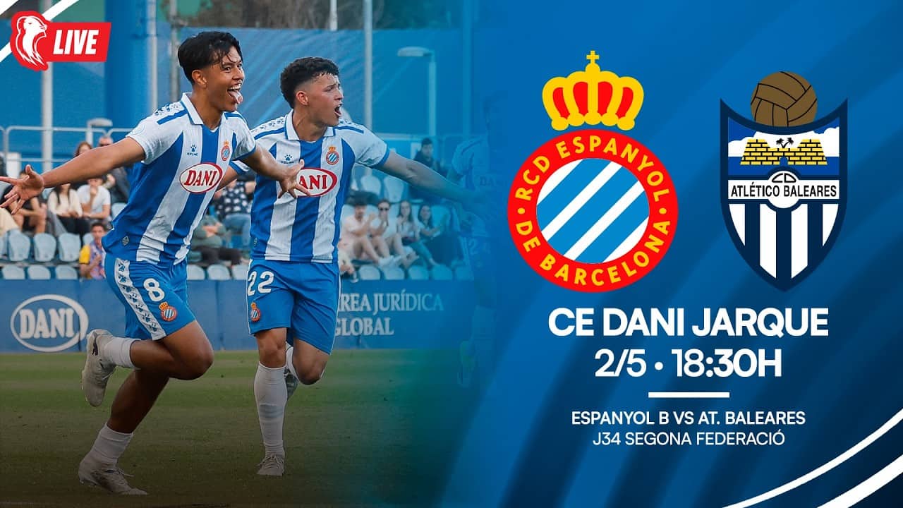 ⚽ Espanyol B 🆚 Atlético Baleares J34 Segona Federació