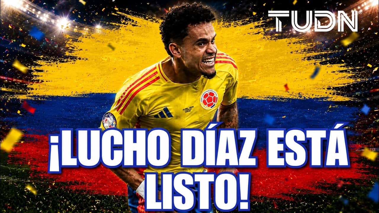 LUIS DÍAZ ESTÁ LISTO PARA BRILLAR: ¿Podrá Llevar a Colombia a la Gloria? | TUDN