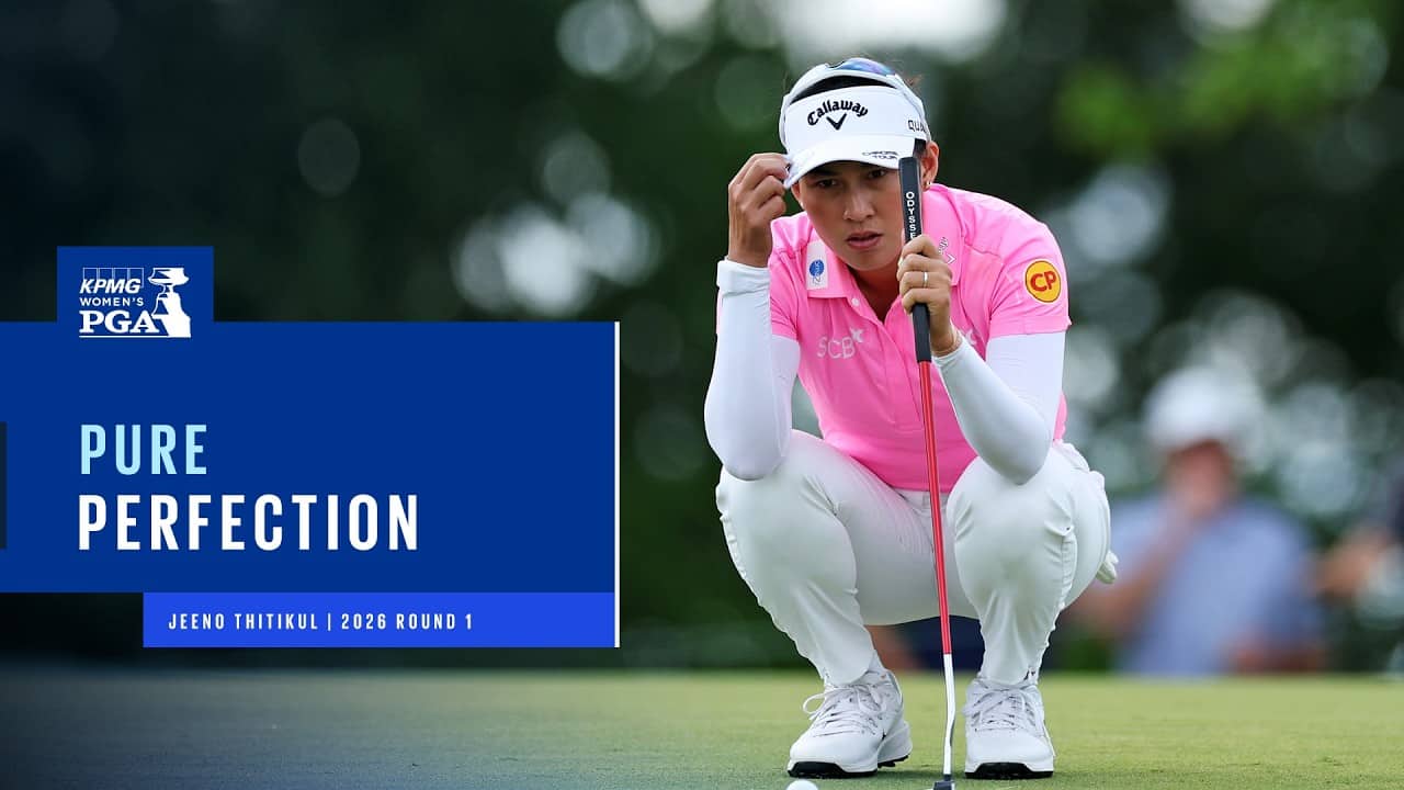 Absolutely Sublime From Jeeno Thitikul | Round 1 | 2026 KPMG Women's PGA Championship