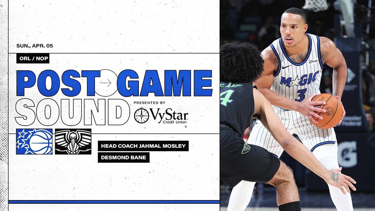 POSTGAME SOUND: ORLANDO MAGIC VS. NEW ORLEANS PELICANS | COACH MOSE & DESMOND BANE