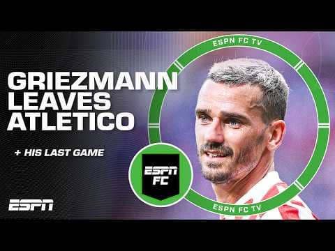 REACTION to Antoine Griezmann leaving Atlético Madrid 🙌 | ESPN FC