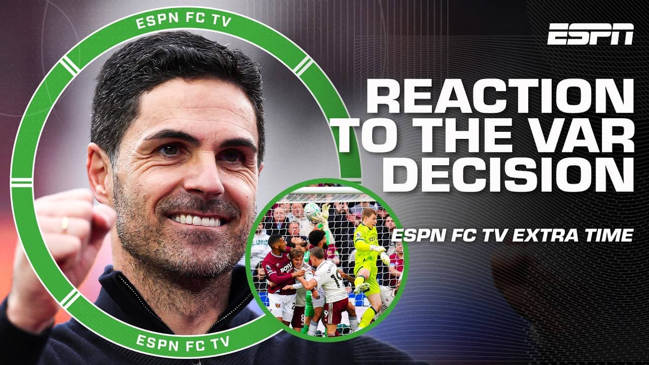 Did VAR get it right⁉️ REACTION to the VAR decision from West Ham vs. Arsenal | ESPN FC Extra Time