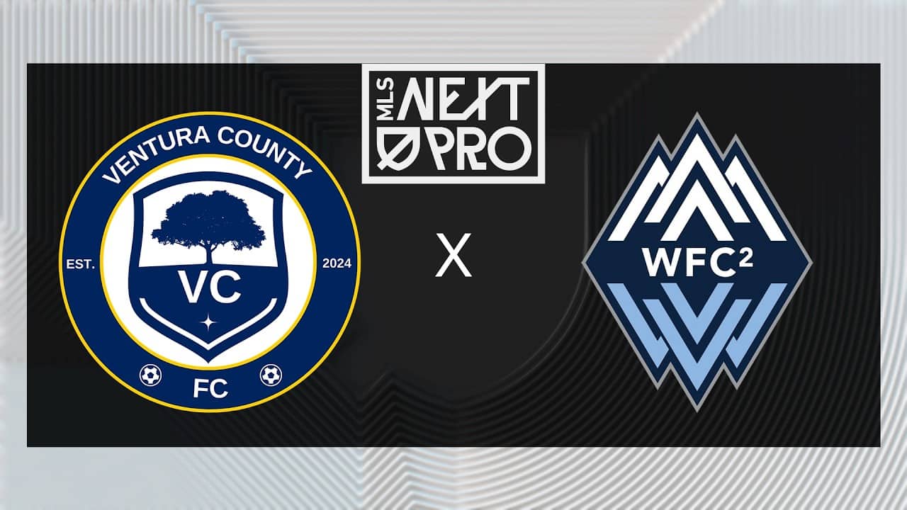 MLS NEXT PRO: Ventura County FC vs Whitecaps FC | May 30, 2026